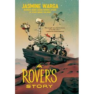 A Rover's Story -- Jasmine Warga
